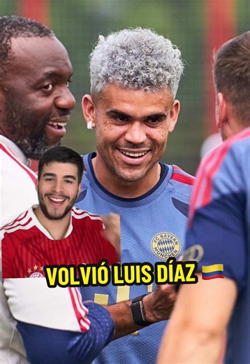 Luis Díaz volvió con el Bayern Múnich — qué significa su regreso
