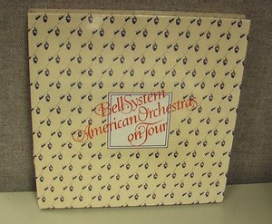 Béla Bartók, Richard Wagner, Richard Strauss, Claude Debussy, Ludwig van Beethoven, Felix Mendelssohn-Bartholdy, Joseph Haydn - Bell System American Orchestras on Tour