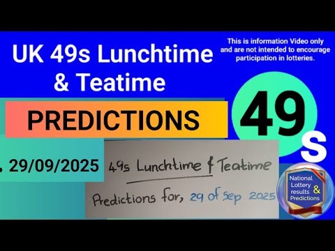 Uk49s Lunchtime Prediction 29 September 2025| Uk49s Teatime Prediction for Today