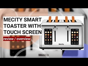 Review: Mecity 4 Slice Touch Screen Toaster - The Ultimate Smart Kitchen Upgrade!