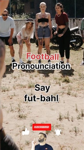 How to pronounce "football"