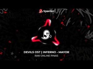 DEVILS OST — INFERNO MAYOR — RAN ONLINE PINAS