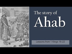 Lessons from the Story of Ahab