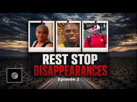 Rest Stop Disappearances | Episode 02