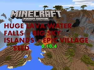 [MCPE 0.14.0] AWESOME SEED WITH HUGE LAVA/WATER FALLS AND SKYISLANDS + EPIC VILLAGE | MINECRAFT PE