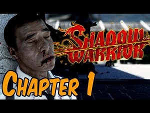 Shadow Warrior 2013 Walkthrough - Chapter 1 Gameplay HD
