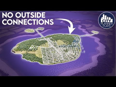 Is it Possible to Make a Functional COMPLETELY ISOLATED City in Cities Skylines?