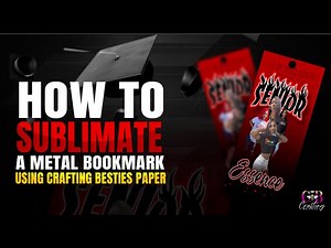 HOW TO SUBLIMATE A METAL BOOKMARK USING CRAFTING BESTIES PAPER!