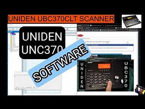 UNIDEN UBCC370CLT - SCANNER SOFTWARE OVERVIEW