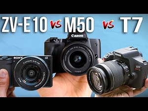 Sony ZV-E10 vs Canon M50 Mark ii vs Canon T7 - Which Is Better?