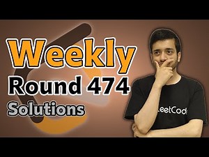 Leetcode Weekly 474 | Solutions by Former LeetCode Contest Coordinator