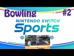Nintendo Switch Sports (Bowling) #2