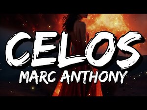 Marc Anthony - Celos (Letra/Lyrics)
