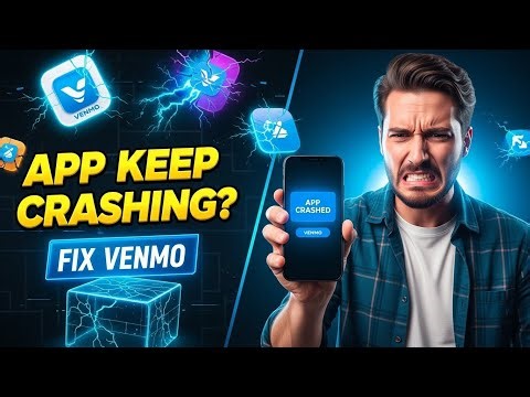 Venmo App Keeps Crashing? How to Fix It on iPhone & Android (2025)
