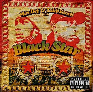 Black Star - Mos Def & Talib Kweli Are Black Star