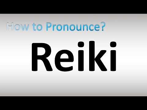 How to Pronounce Reiki
