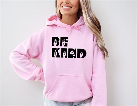 Motivational Be Kind Language Hoodie, Be Kind Sign Language Hoodie, Language Pathologist Hoodie, Speech Hoodie, Positive Teacher Hoodie - Etsy