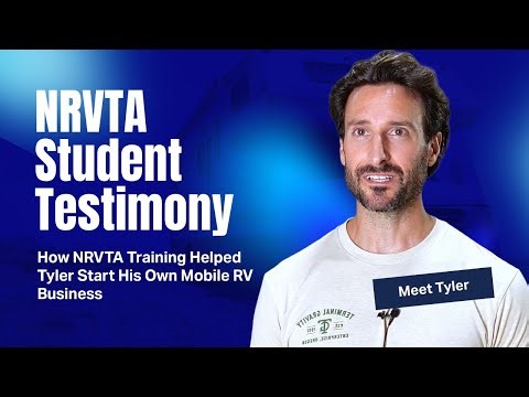 From Indiana to Independence: How NRVTA Training Helped Tyler Start His Own Mobile RV Business