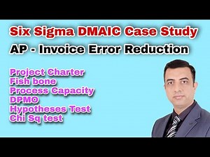 Six Sigma DMAIC complete case study on AP-Invoice Processing Error Rate reduction