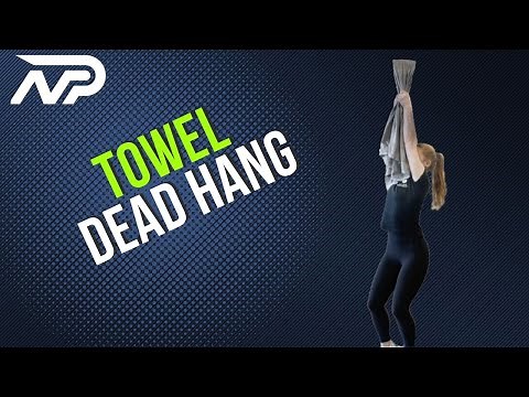 How to Perform a Towel Dead Hang