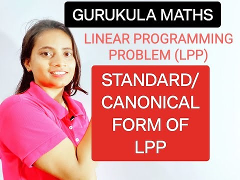 Standard or Canonical Form of LPP/ Slack, Surplus, Artificial Variable/ Linear Programming Problem.