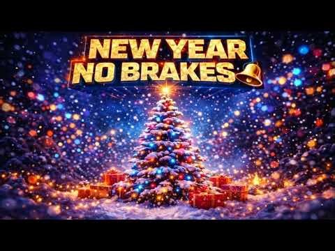 NEW YEAR NO BRAKES 🔔