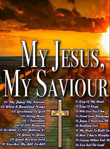 My Jesus, My Saviour///Non Stop Worship Music Playlist 2024///Best Christian Hillsong Songs 2024