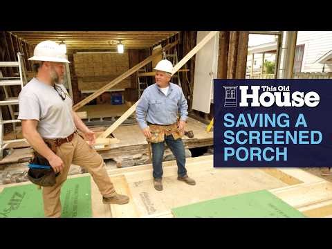 Saving a Screened Porch | This Old House