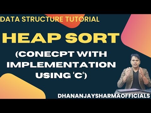 Tree#15 Heap Sort step by step with program using 'C' | Data Structure Tutorial