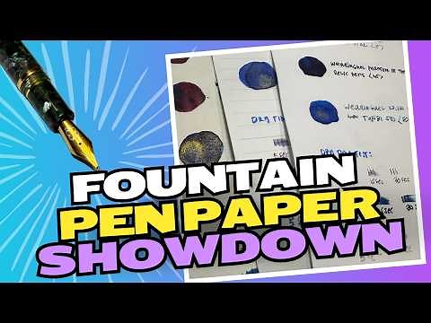Epic Fountain Pen Paper SHOWDOWN