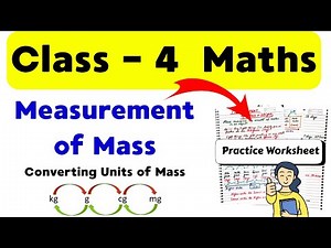Measurement of Mass | Class 4 Measurement | Maths Worksheet for Class 4 | Units of Mass | Grade 4