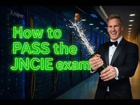 Learn how I PASSED the JNCIE-ENT