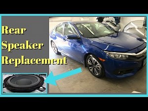 2016 2017 Honda Civic -- How to Replace Rear Speakers Removal Remove Install