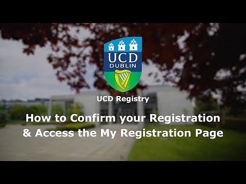 How to Confirm your Registration in UCD