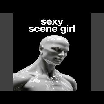 sexy scene girl (super slowed)