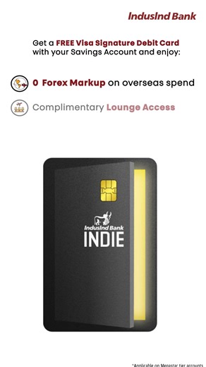 Why settle for ordinary when you can indulge in premium privileges? Get your Visa Signature Debit Card now to enjoy benefits like: ✈ Free airport lounge access  Zero forex markup on overseas spends  Buy 1, Get 1 movie tickets for your entertainment  Unlimited free ATM withdrawals for your convenience Rewards on shopping, dining, and more Open IndusInd Bank Savings Account for a #BetterWayToBank | INDIE by IndusInd Bank | Facebook