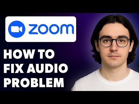 How To Fix Audio Problem In Zoom Meetings [2025 Guide]