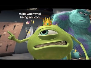 mike wazowski being an icon for like 5 minutes