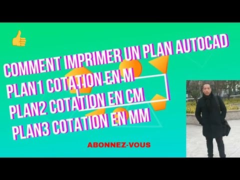 IMPRIMER UN PLAN AUTOCAD AVEC COTATION EN m; cm; mm