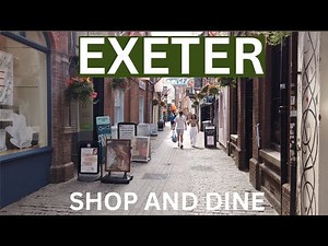 The Essential Travel Guide to Shopping and Dining in Exeter UK