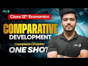 Comparative Development of India and Its Neighbours Complete Chapter One Shot | Economics Class 12