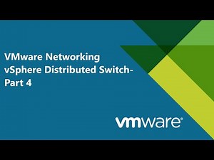 11. #VMware Networking - vSphere Distributed Switch - Part4