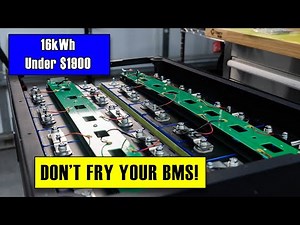 Don’t Fry Your BMS! Complete 48V LiFePO4 (16kWh) DIY Battery Build - The Good, The Bad & The Ugly