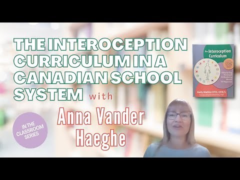 Episode 1: The Interoception Curriculum in a Canadian School System with Anna Vander Haeghe