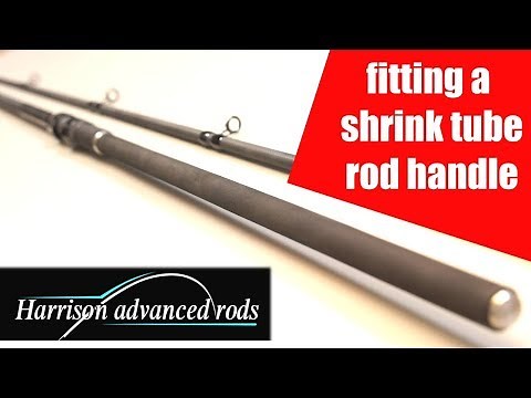 Harrison Rods guide to making a fishing rod grip using shrink tube.