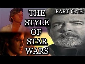 The Legacy of George Lucas Part 1 - The Style Of Star Wars