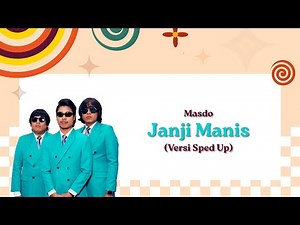 Masdo - Janji Manis (Versi Sped Up) [Official Lyric Video]