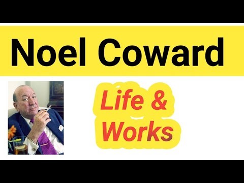 Noel Coward life & Works || noel coward plays || noel coward biography ||