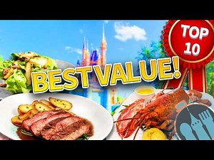 Top 10 BEST VALUE Restaurants in Disney World -- Table Service Meals