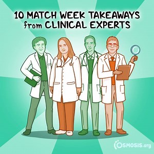 10 Match Week Takeaways from Clinical Experts - Osmosis Blog